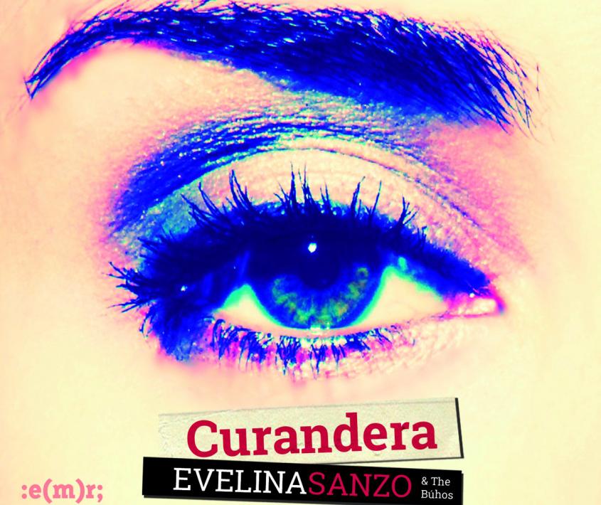 Evelina Sanzo & The Búhos- “Curandera” (EMR, 2014)