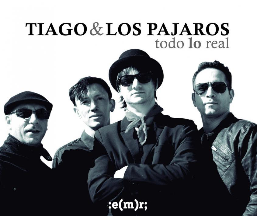 Tiago y Los Pájaros – “Todo Lo Real” (EMR, 2017)